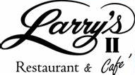 Logo of Larry's II community-based restaurant & cafe, featuring elegant cursive script for "Larry's II" and a sans-serif font for "restaurant & cafe.